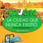 Gijón la ciudad que nunca existió (I)