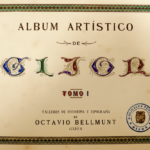 Álbum artístico de Gijón.Tomo I Álbum artístico de Gijón.Tomo I