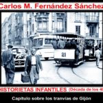 Los tranvías de Gijón, en el libro historietas infantiles. Carlos M. Fernández Sánchez.
